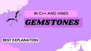 Gemstones HackerRank In C and Hindi Easy Explanation