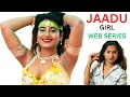 JAADU WEB SERIES FAMOUS GIRL ALL WEB SERIES NAME FLIZ MOVIES RANI KOKANE