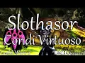 GW2:  Condi Virtuoso - Slothasor
