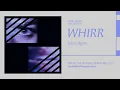 Whirr - Spiral Again [Official Audio]
