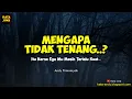 Download Lagu MENGAPA TIDAK TENANG ..!? ITU KARNA EGO MU MASIH TERLALU KUAT | Andy Firmansyah - Kata Jiwa