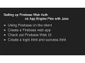 Setting up Firebase Web Auth on App Engine Flex with Java
