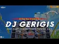 Lagu DJ GERIGIS _ KARI MANIS KURANG MANIS TAMBAHI GULO •SLOW BASS X JARANAN DOR TERBARU 2025 •KIPLI ID 