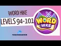 Word Hike level 94 95 96 97 98 99 100 101 answers PuzzledCubes site