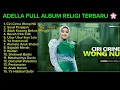 Download Lagu ADELLA FULL ALBUM RELIGI TERBARU