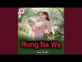 Download Lagu Rung Na We