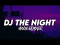 Download Lagu DJ THE NIGHT SLOWED - NOVAN REMIXER