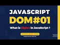 JavaScript DOM Tutorial What is an object in JavaScript