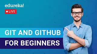 Git Github For Beginners Git and GitHub Tutorial Learn Git Edureka DevOps Live-1