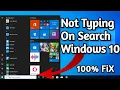 Can t Type in Windows 10 Search Bar Fix Search Start Menu on Windows 10