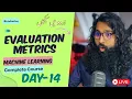Evaluation Metrics for Classification Machine Learning-101 complete course Day-14