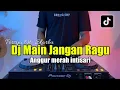 Download Lagu DJ ANGGUR MERAH INTI SARI - DJ  MAIN JANGAN RAGU JANGAN BIKIN MALU FULL BASS 2023