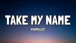 Parmalee - Take My Name