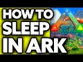 How To Sleep in Ark Survival Evolved ONLY Way