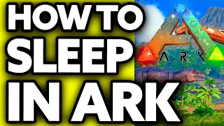 How To Sleep in Ark Survival Evolved ONLY Way