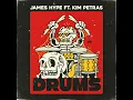 Drums (feat. Kim Petras) - James Hype