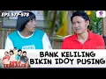 IDOY SUSAH PAHAM, DADANG SUSAH PAHAMIN!! | DUNIA TERBALIK | EPS.577-578 (7/10)