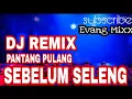 Download Lagu DJ REMIX PANTANG PULANG SEBELUM SELENG