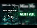 [Free] KB Mike Type Beat "Wish U Well"| Wish you miss me E.P