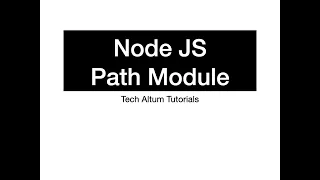 Node JS Path Module Path Module path resolve path join path normalize Node JS Tutorial