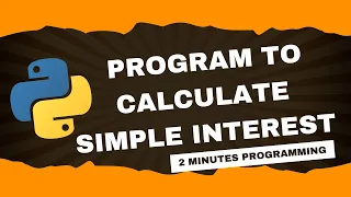 How to Calculate Simple Interest Using Python step by step tutorial pythonji