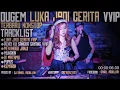 Lagu DJ LUKA JADI CERITA VVIP vs BENCI KU SANGKA SAYANG VVIP