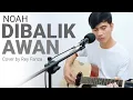 Download Lagu Dibalik Awan - Noah (Cover by Rey Fanza)