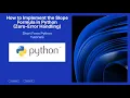How to Calculate the Slope of a Line in Python Part 2 Error Handing Methods
