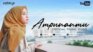 Download AMPUNANMU (Official Music Video) || ALMA ESBEYE MP3