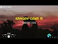 KANGEN-DEWA19 LIRIK COVER BY SYIFA