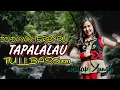 Download Lagu DJ TAPALALU || LAGU DAYAK KALTENG SLOW REMIX 2021