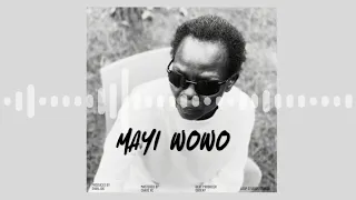 Mayi Wowo-Shan Joe (Official Audio)