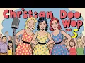 Download Lagu Classic 50s Christian Doo Wop Pop VOL 5 | The Golden Era of Christian Music