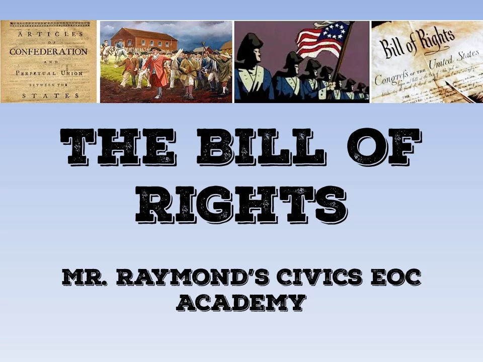 The Bill of Rights 2.3 & 3.5 - Benchmark Civics EOC Benchmark 2024 (Everything You Need to Know)