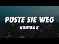 Kontra K - Puste sie weg (Lyrics)