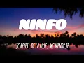 Download Lagu JC Reyes , De La Rose , MC Menor JP - NINFO [letra]