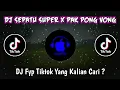 Download Lagu DJ SEPATU SUPER X PAK PONG VONG DJ FYP TIKTOK YANG KALIAN CARI?🗿🔥