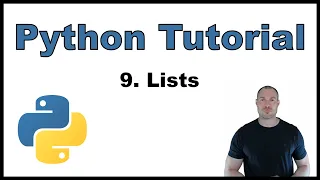Python Tutorial for Beginners p 9 Lists - Notation and Methods