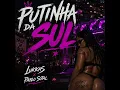 Putinha da Sul - Pablo Sotal & Lukkas