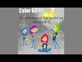 Download Lagu Color Killer - \