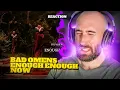 Lagu BAD OMENS - ENOUGH ENOUGH NOW [RAPPER REACTION]