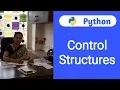 Python Tutorial For Beginners - 19 Control structures