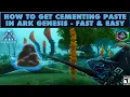 How to Get Cementing Paste in Ark Genesis - The Fast and Easy Cementing Paste Trick