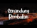 Download Lagu LIRIK LAGU '' SENANDUNG REMBULAN '' COVER AKUSTIK - SONI EGI