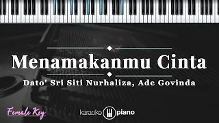 menamakanmu cinta dato sri siti nurhaliza ade govinda karaoke piano female key