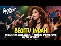 Download Lagu BEGITU INDAH - MERIAM BELLINA | ROCK VERSION COVER