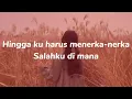 Apa Mungkin-Bernadya (Lyrics)