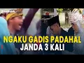 Download Lagu Mengaku Gadis Padahal Janda 3 Kali, Pernikahan Ricuh Keluarga Mempelai Laki-laki Kecewa
