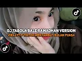Lagu TABOLA BALE RAMADHAN 2026! 🕌 SAHUR SAMBIL JEDAG JEDUG? REMIX VIRAL TIKTOK TERBARU PENYAMBUT PUASA!