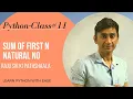 Sum of first n natural no in python sum of first n natural no using while in python class